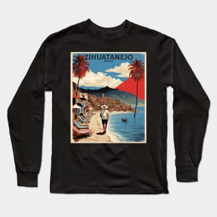 Zihuatanejo Mexico Vintage Poster Tourism Long Sleeve T-Shirt